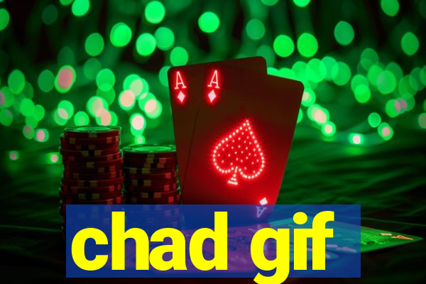 chad gif